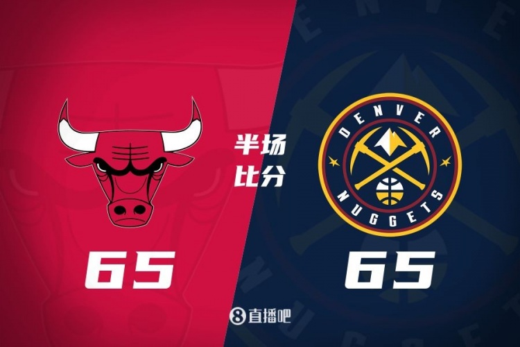 半场战报:威少12+5 科比-怀特24分 掘金65-65战平公牛